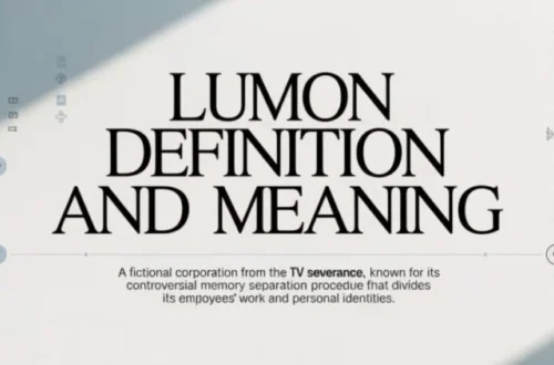 Lumon Definition and Meaning